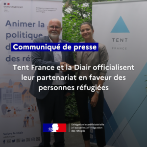 La Diair et Tent France officialisent leur partenariat en faveur des personnes réfugiées